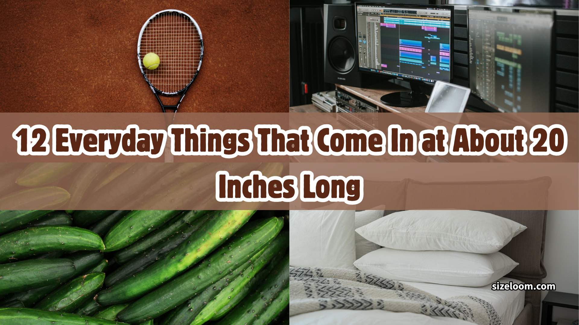 12 Everyday Things That Come In at About 20 Inches Long