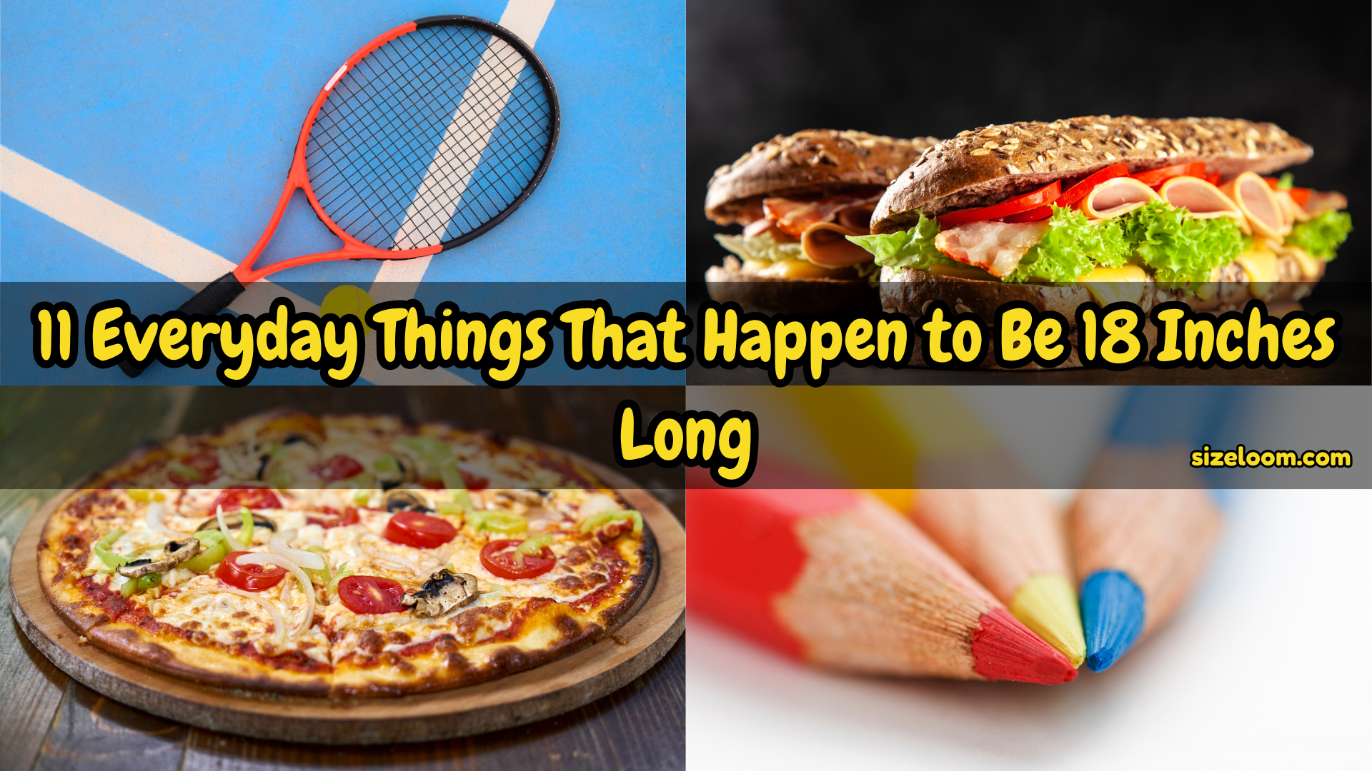 11 Everyday Things That Happen to Be 18 Inches Long