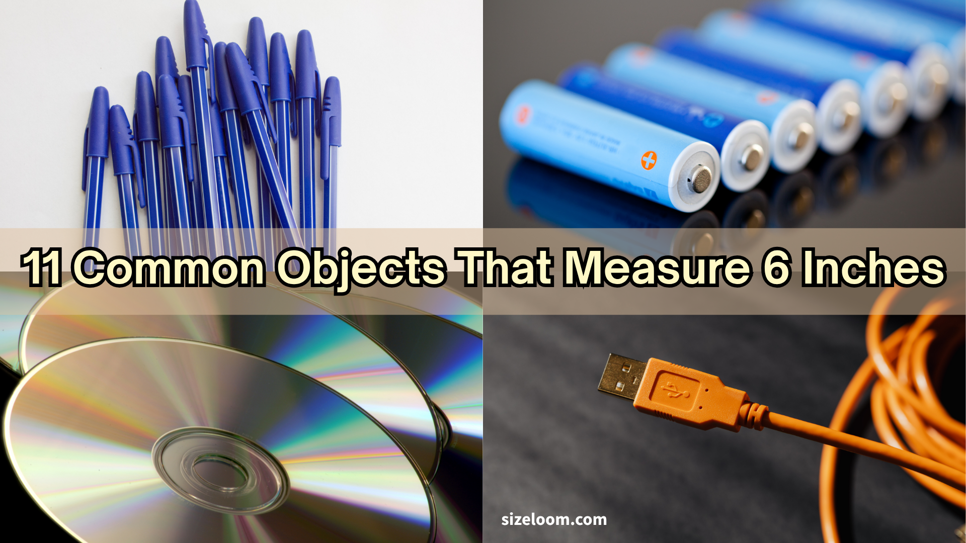 11 Common Objects That Measure 6 Inches