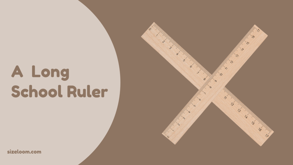 A Long School Ruler