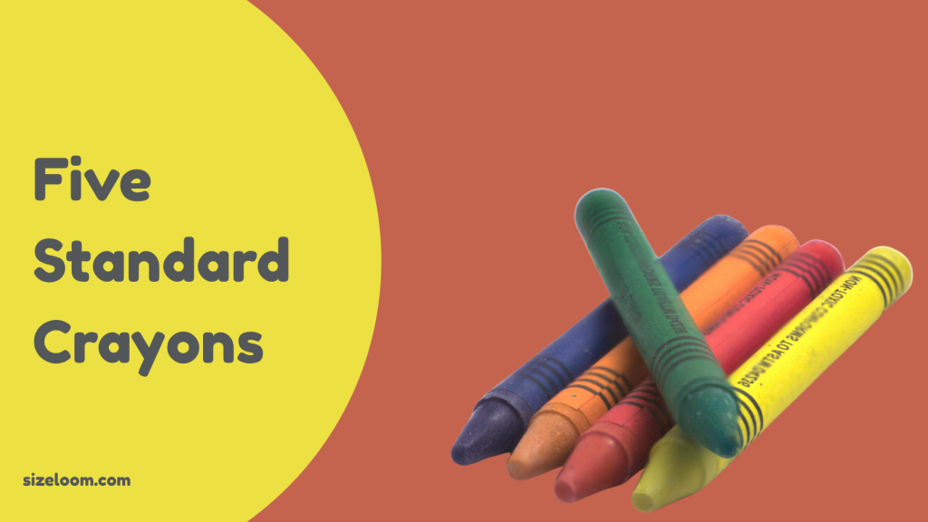 Five Standard Crayons