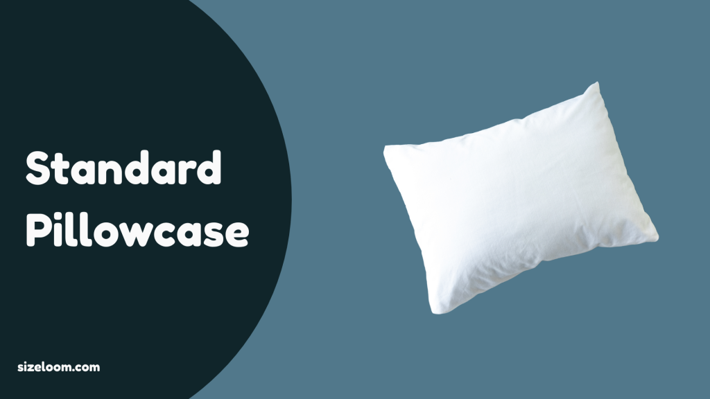 Standard Pillowcase