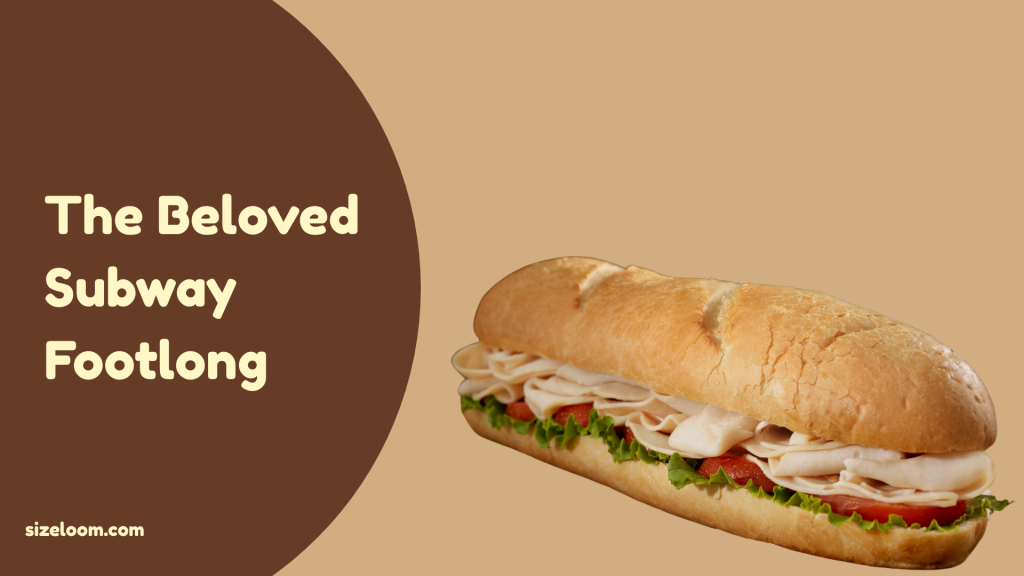 The Beloved Subway Footlong