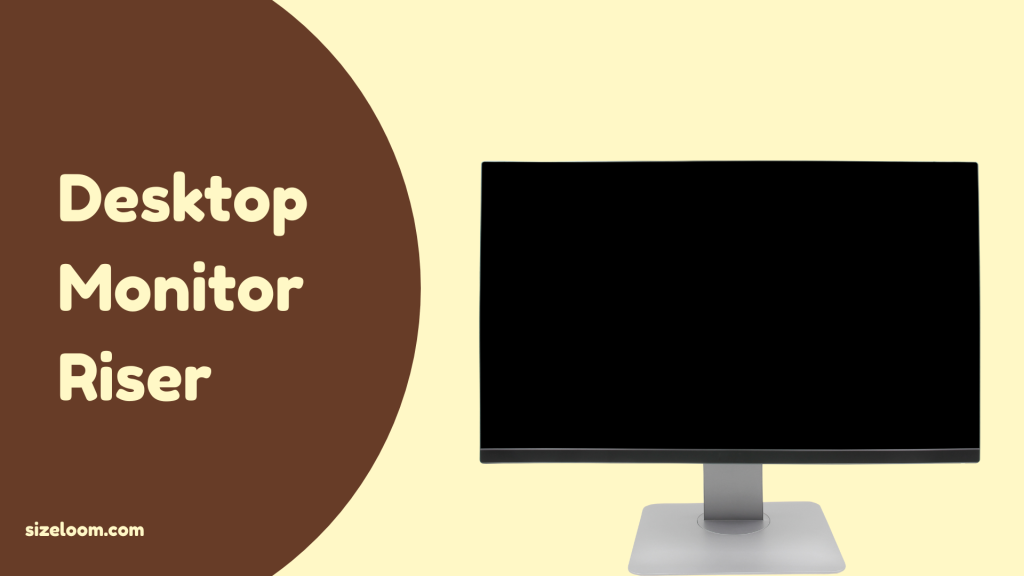 Desktop Monitor Riser
