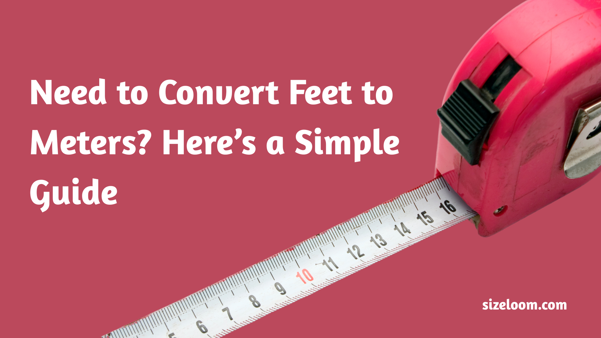 Need to Convert Feet to Meters? Here’s a Simple Guide