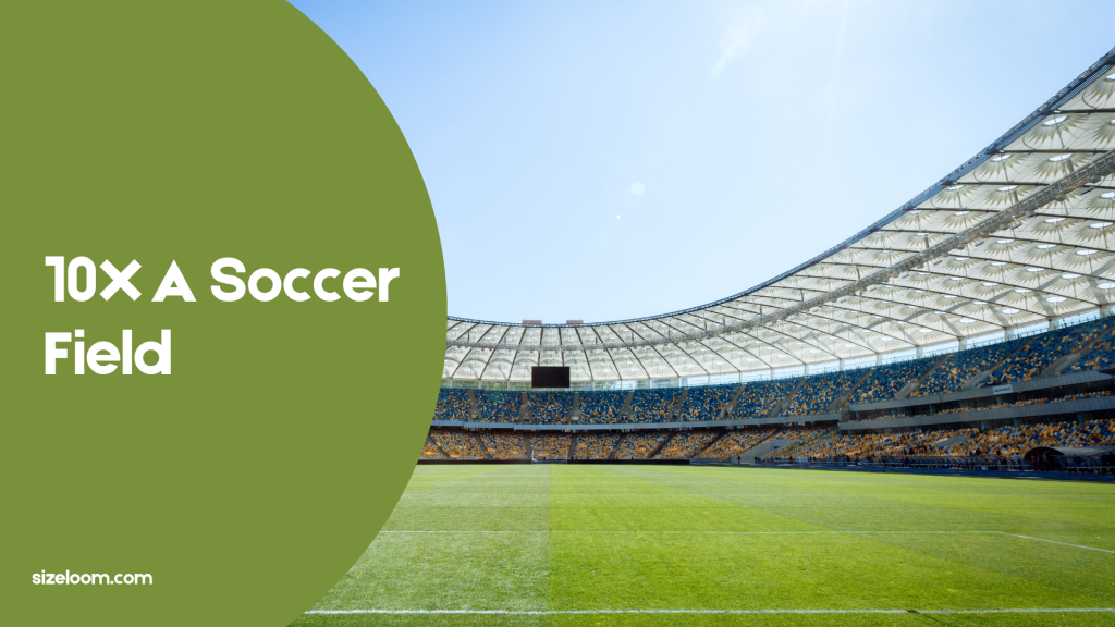 10X A Soccer Field