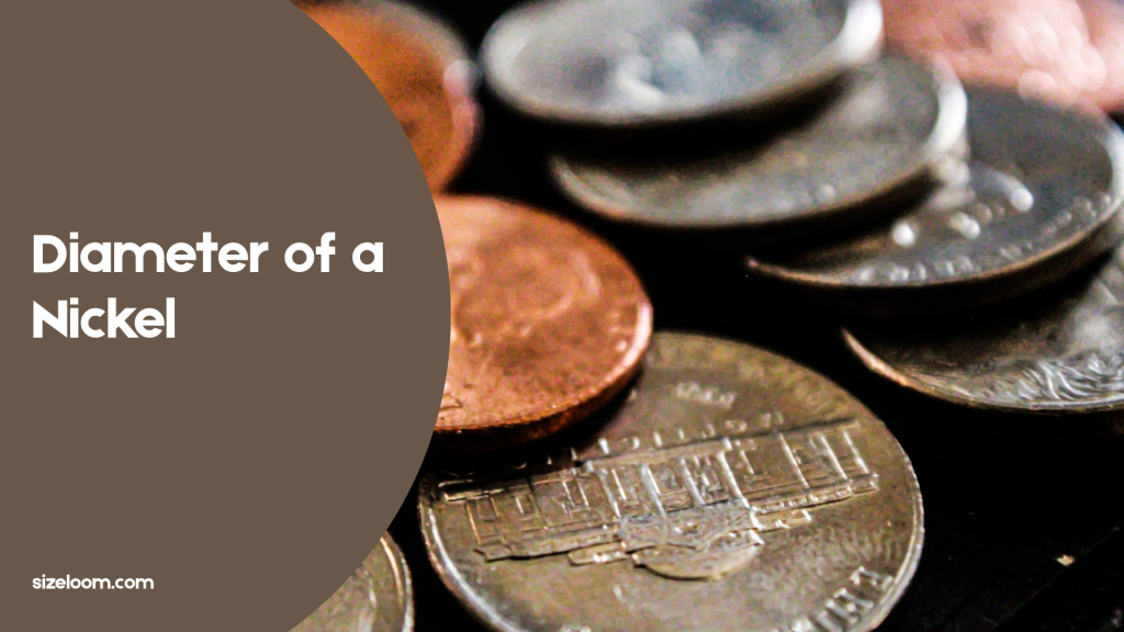 Diameter of a Nickel