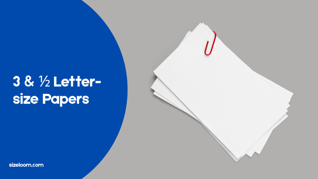 3 & ½ Letter-size Papers