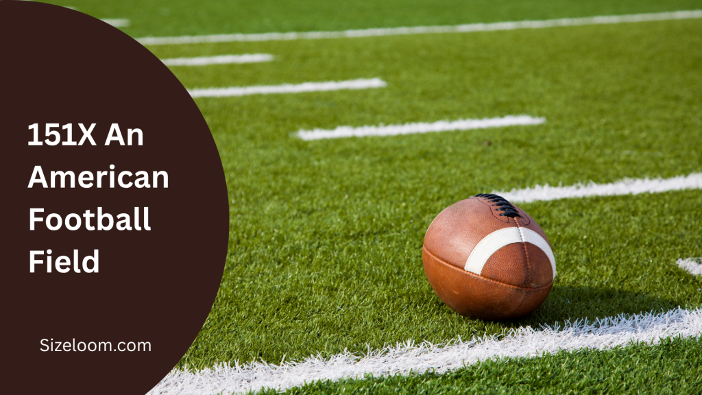 151X An American Football Field