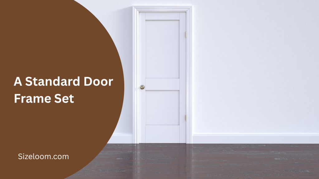 A Standard Door Frame Set
