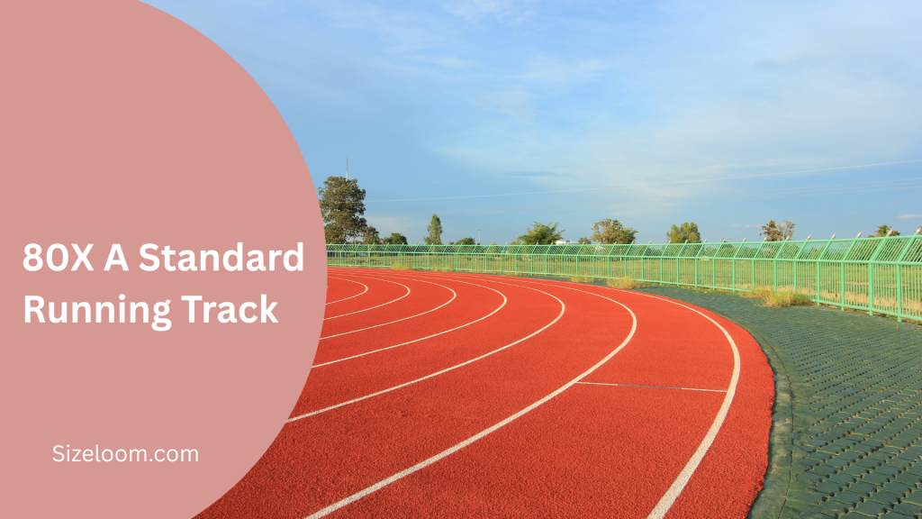 80X A Standard Running Track